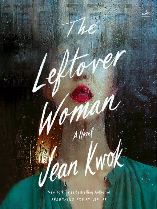Title details for The Leftover Woman by Jean Kwok - Available